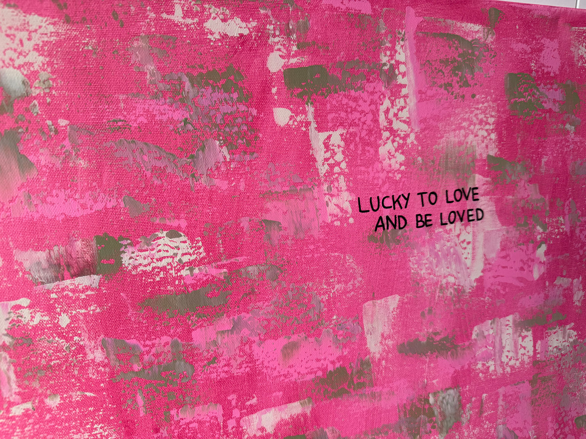Lucky to love and be loved – Größe 55 x 75 cm
