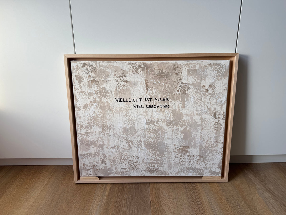 Vielleicht ist alles viel leichter – Größe 40 x 50 cm
