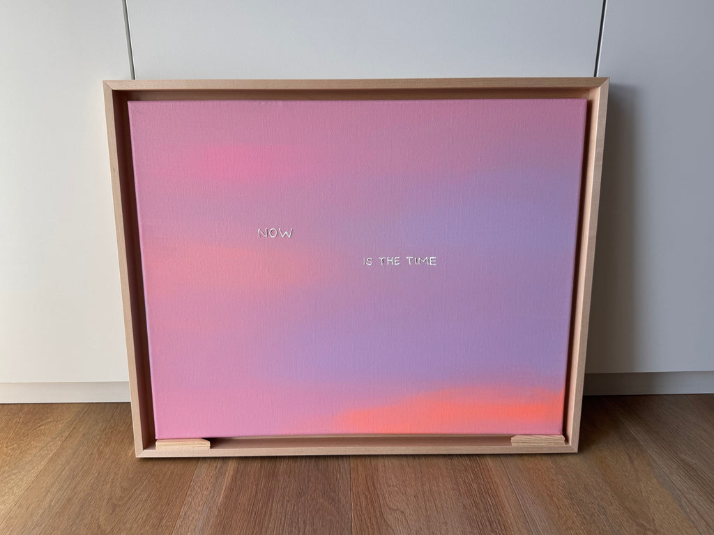 Now is the time – Größe 40 x 50 cm