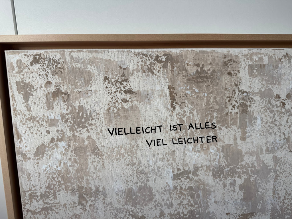 Vielleicht ist alles viel leichter – Größe 40 x 50 cm
