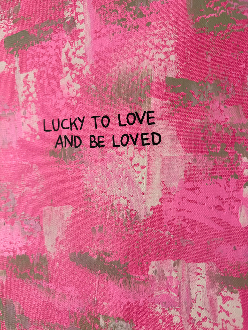 Lucky to love and be loved – Größe 55 x 75 cm