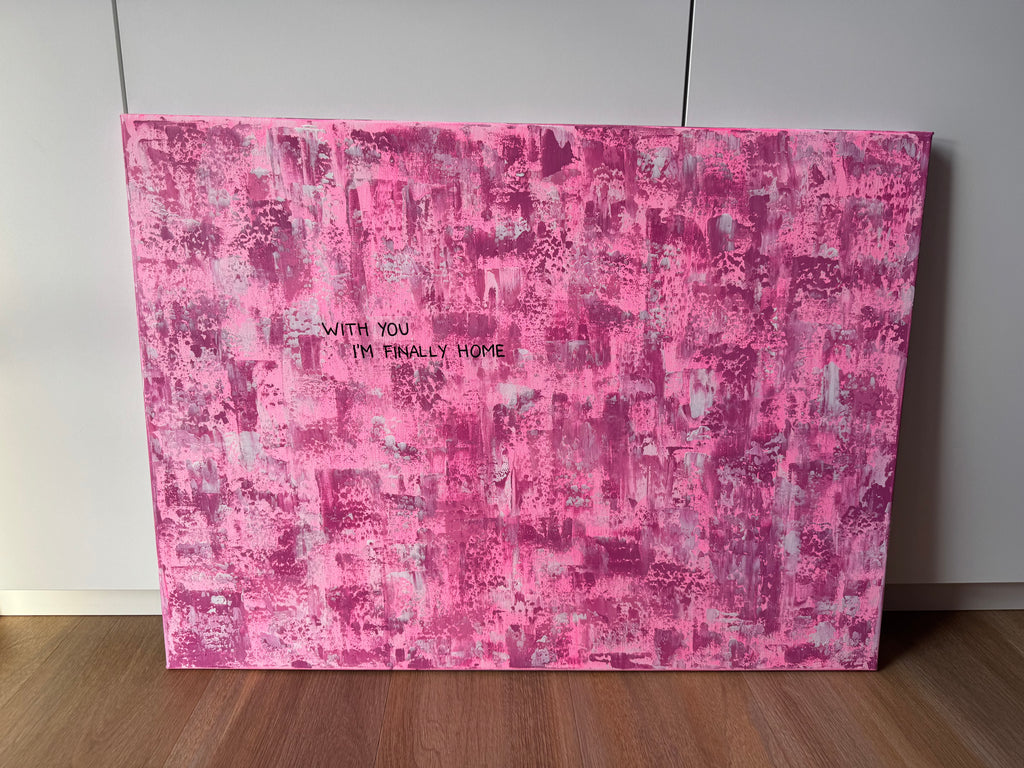 With you I‘m finally home – Größe 55 x 75 cm