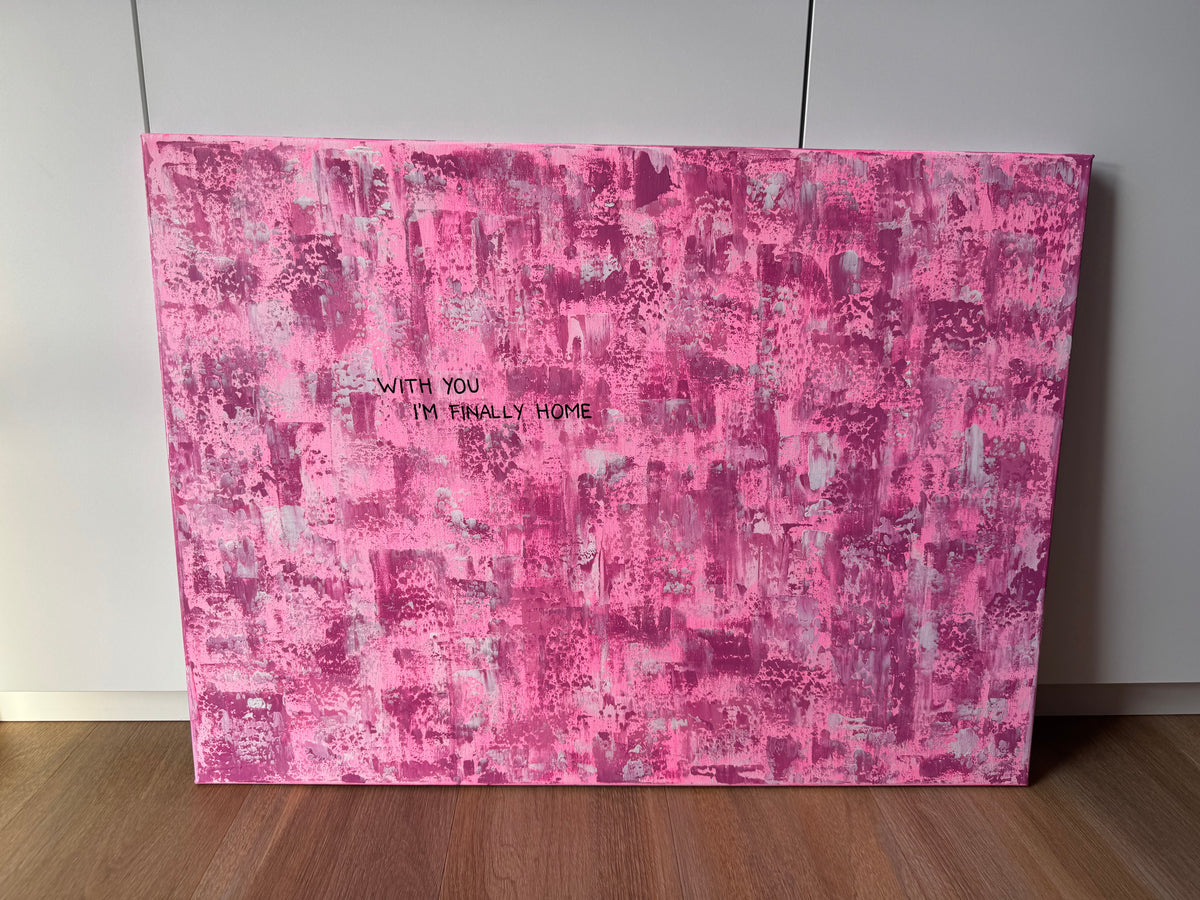 With you I‘m finally home – Größe 55 x 75 cm