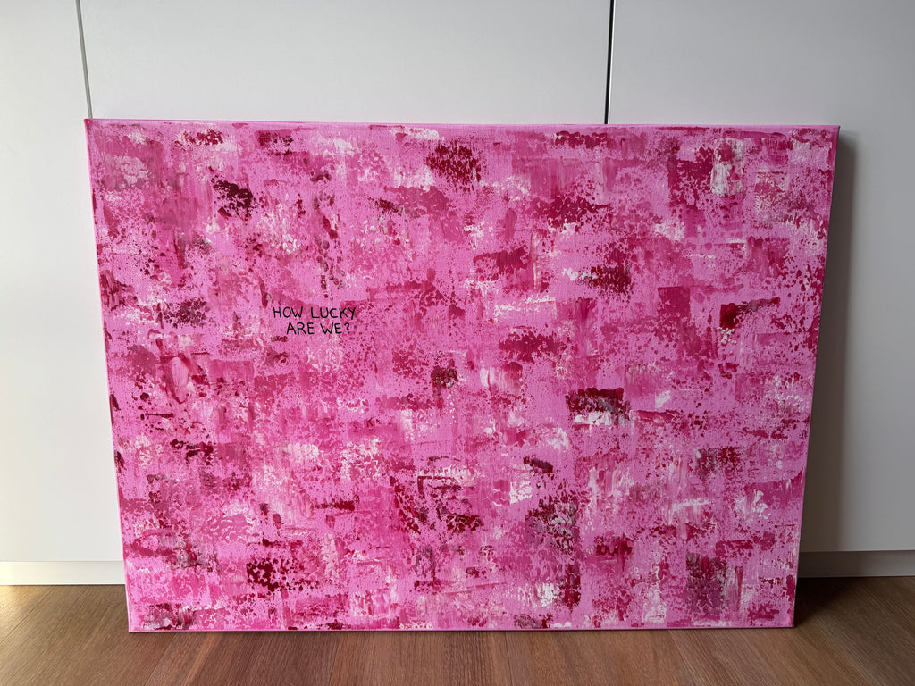 How lucky are we? – Größe 55 x 75 cm