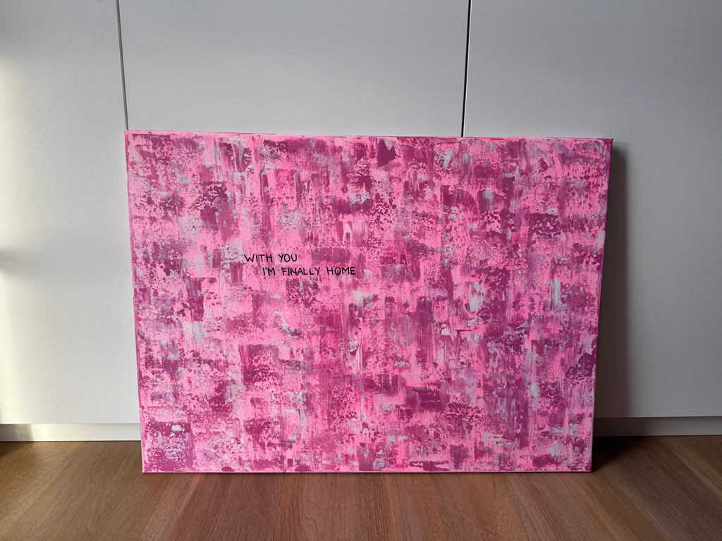 With you I‘m finally home – Größe 55 x 75 cm