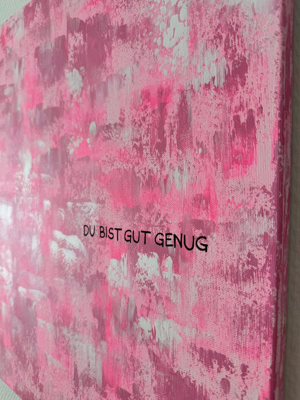 Du bist gut genug – Größe 40 x 50 cm