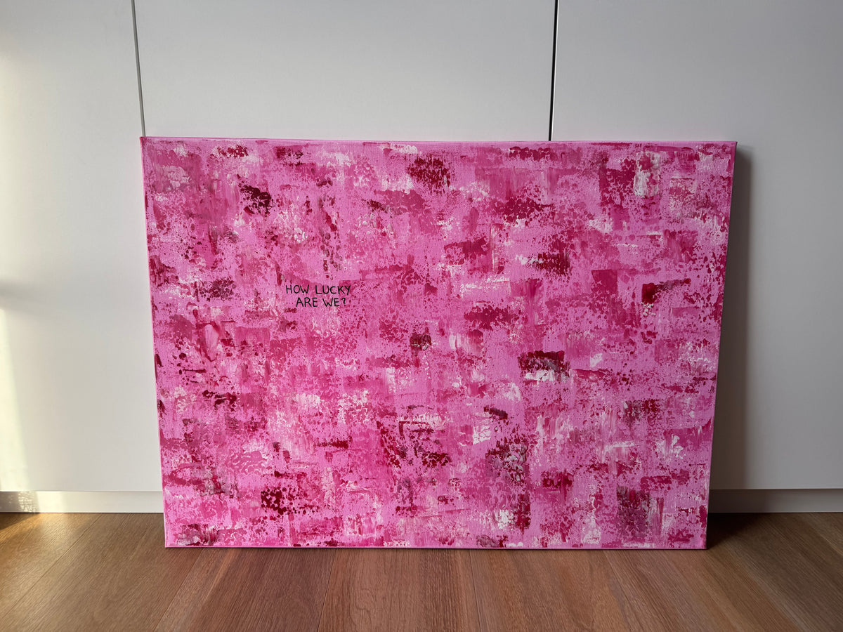 How lucky are we? – Größe 55 x 75 cm